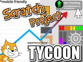 Scratch Project Tycoon || #trending #all #games #art #music #stories #theCharpy #popular
