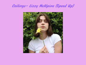  lizzy mcalpine - ceilings - sped up