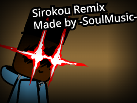 Sirokou Remix || Made by -SoulMusic- || FNF Remake copy