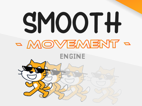 Smooth Movement Engine