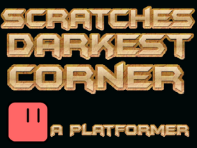 Scratch's Darkest Corner! A Platformer #all #Trending 