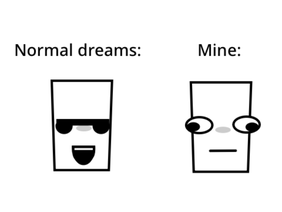 Normal Dreams VS Mine