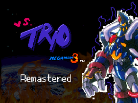 Trio - AI Combination (Mega Man 8) (Remastered) (