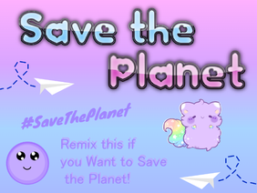 Remix this if you Want to Save the Planet