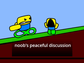 noob's peaceful discussion