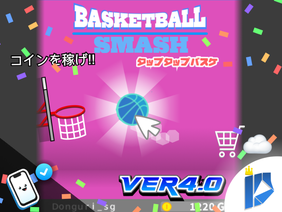 Basketball Smash  Ver 4.0 !!!!!!!