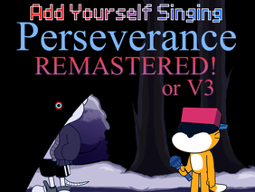 Add yourself singing Perseverance