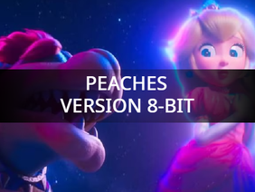 Peaches 8-Bits | #supermariomovie #bowser #trending #luigi #peach #peaches