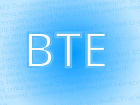 -BTE- [Bonkyti's Text Engine]