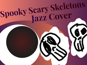 Spooky Scary Skeletons (Jazz Cover)