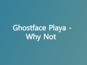 Ghostface Playa - Why Not (Instrumental) [Dr. Livesey Walk]