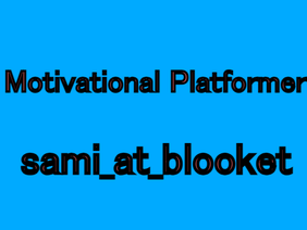Motivational Platformer #all #games #trending