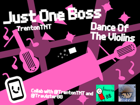 Just One Boss | Dance Of The Violins | Collab with @Travister88 | #games #all #art #trending