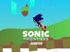 Sonic Frontiers Engine: 3-4 remake 