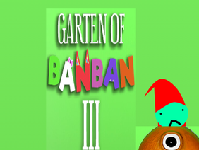 garden of ban ban 3 