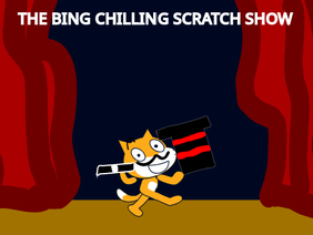 THE BING CHILLING SCRATCH SHOW