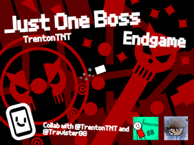 Just One Boss | Endgame | Collab with @Travister88 | #games #all #art #trending