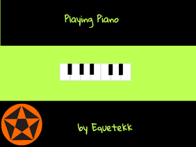 ~Playing Piano~