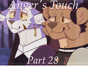 (YT) Anger's Touch || 28
