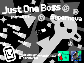 Just One Boss | Supernova | Collab with @Travister88 | #games #all #art #trending