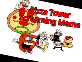 Pizza Tower Screaming Meme