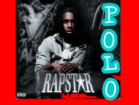 Rapstar - PoloG remix remix