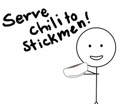 Serve chili to stickmen!