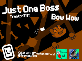 Just One Boss | Bow Wow | Collab with @Travister88 | #games #all #art #trending