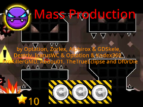 Geometry Dash Mass Production