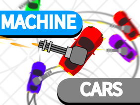 (updated) Machine Cars! #all #trending #games-2