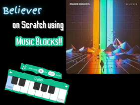 Believer On Scratch Using Music Blocks! #music #all #trending 