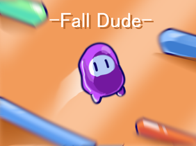 -Fall Dude-