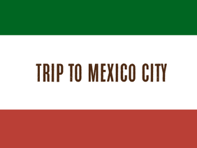 SFA's trip to mexico