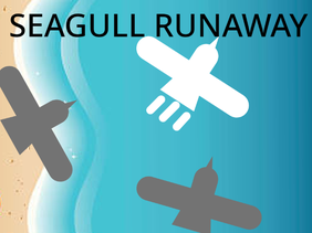Seagull Runaway - The Game