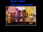 Fnaf 1 Rap Jt Machinima Remixes