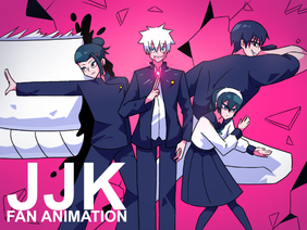 (I'm back yes B])JJK fan animation