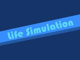 Life Simulation