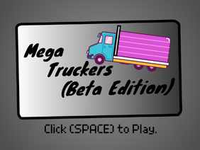 Mega Truckers (BETA)