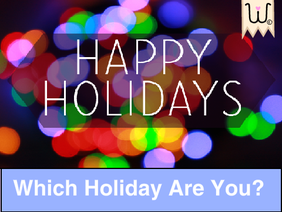 Which Holiday Are You?