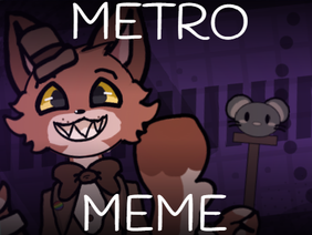 METRO // MEME