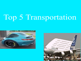 Top 5 Transportation