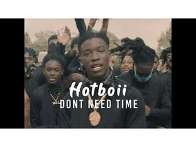 Don't Need Time - HOTBOII 