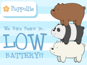 ✩ Low Battery (We Bare Bears Animation)