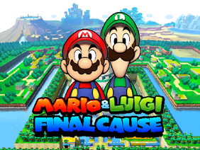 Mario and luigi Final Cause