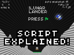 Lunar Lander - SCRIPT EXPLAINED!