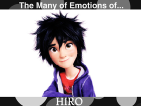 The Many Emotions of... Hiro!