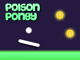  Poison Pongy- A Cool pong game! #games #art #all #music