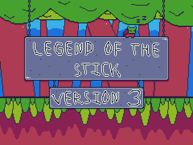 -Legend of the Stick-
