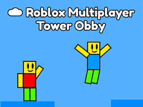 Roblox Multiplayer Tower Obby