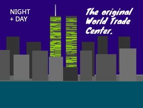 World Trade Center NYC (Night/Day)